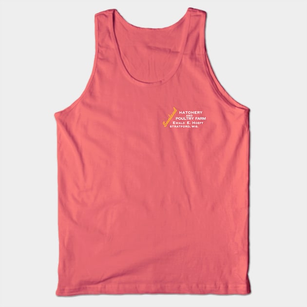 Sunland Hatchery & Poultry Farm Tank Top by LetsGoOakland